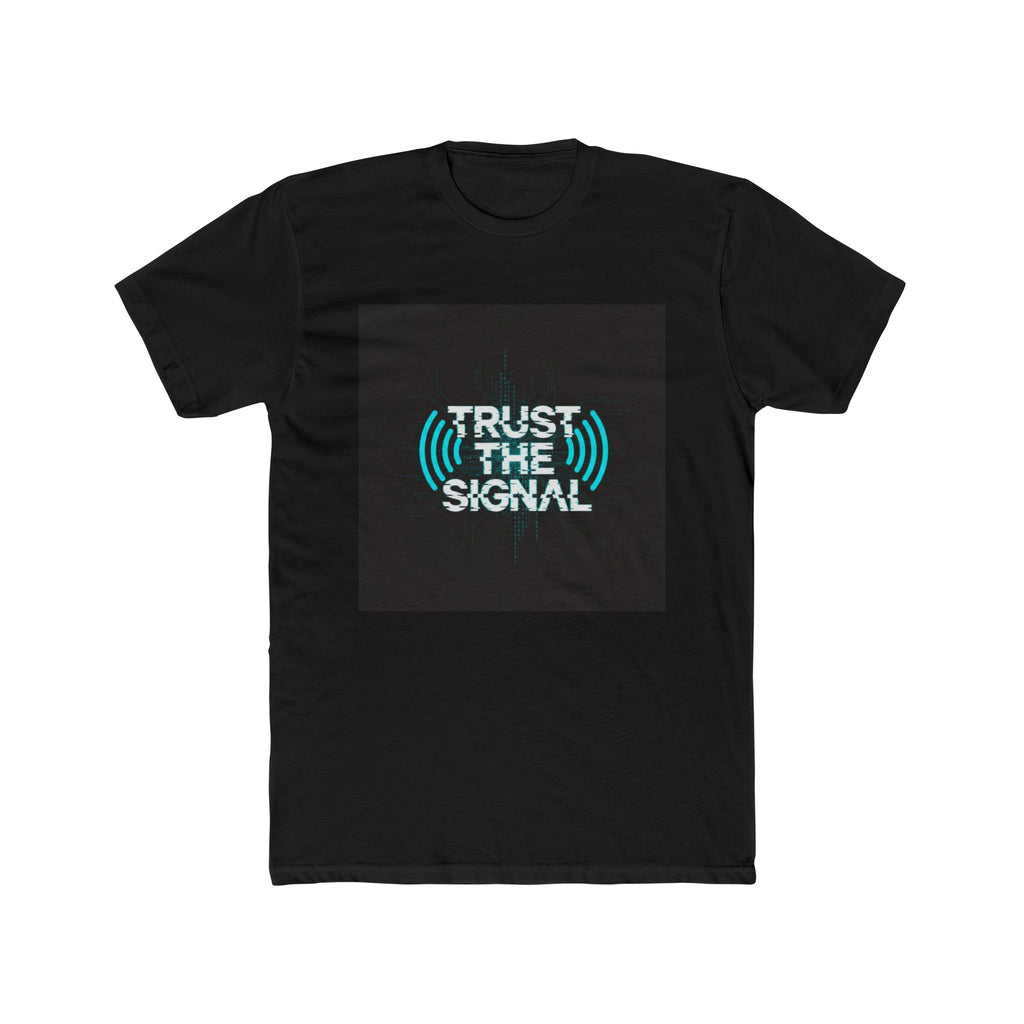 TRUST THE SIGNAL — Official Narrative Div by Better Daze