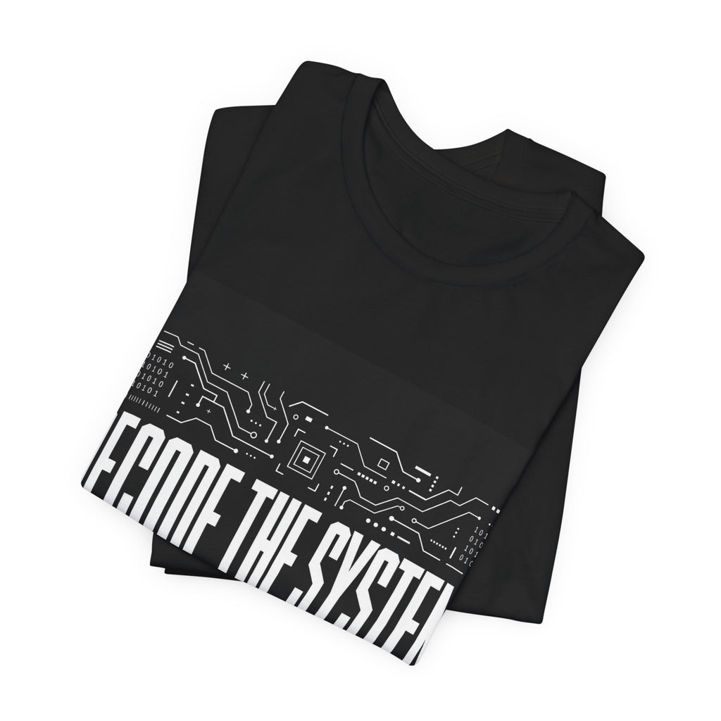 DECODE THE SYSTEM STAY FREE - Institutional Tee