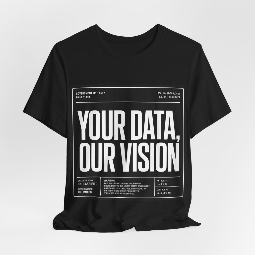 YOUR DATA, OUR VISION - Institutional Tee