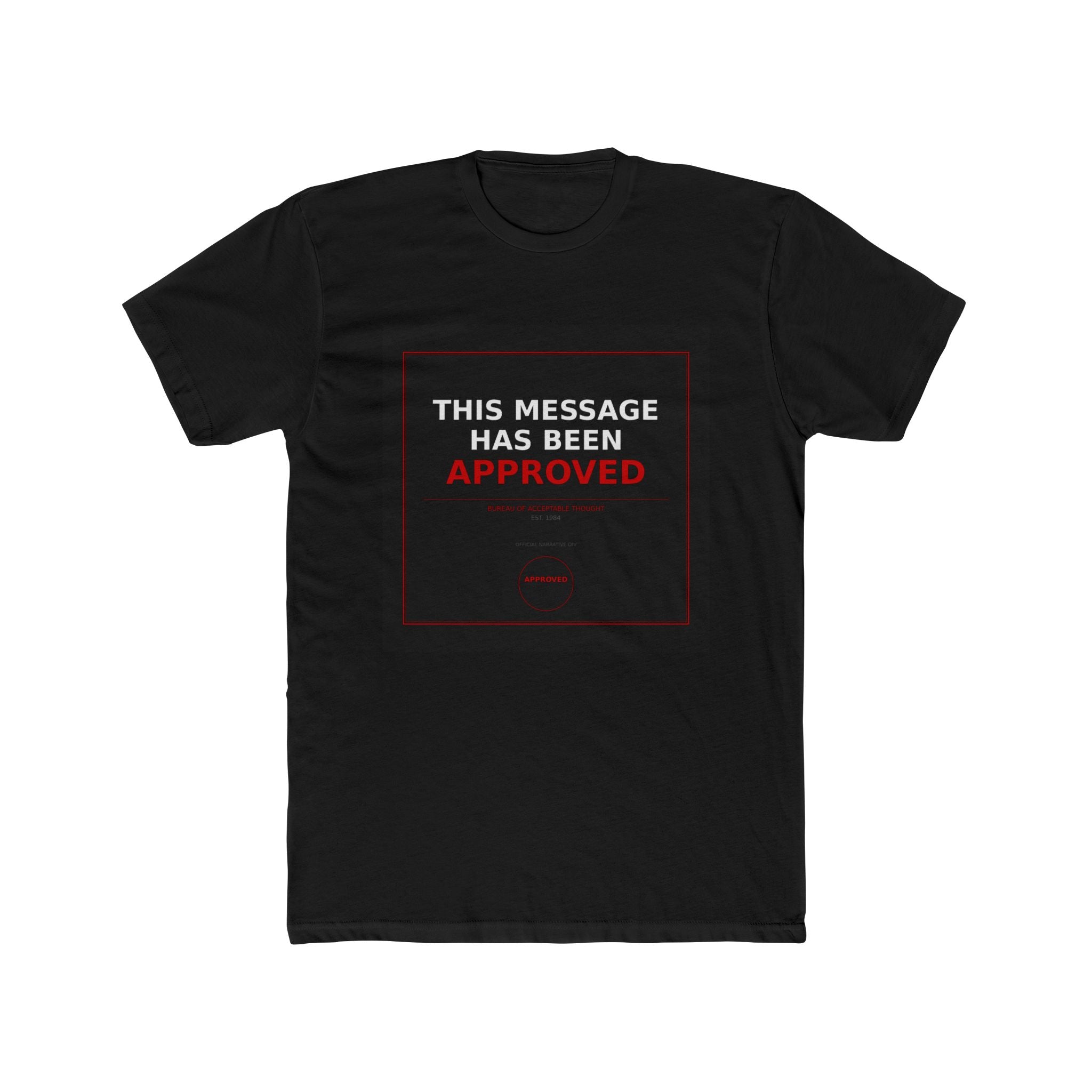 THIS MESSAGE HAS BEEN APPROVED — Official Narrative Div by Better Daze