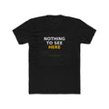 NOTHING TO SEE HERE — Official Narrative Div by Better Daze