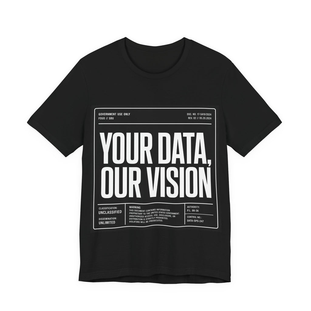 YOUR DATA, OUR VISION - Institutional Tee