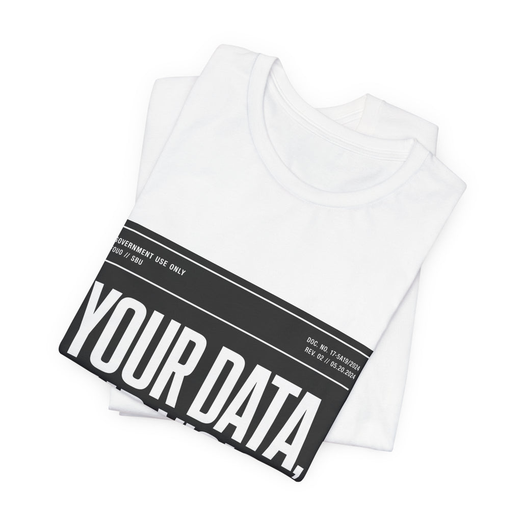 Data-Driven Tee — "Your Data, Our Vision" Graphic Tee