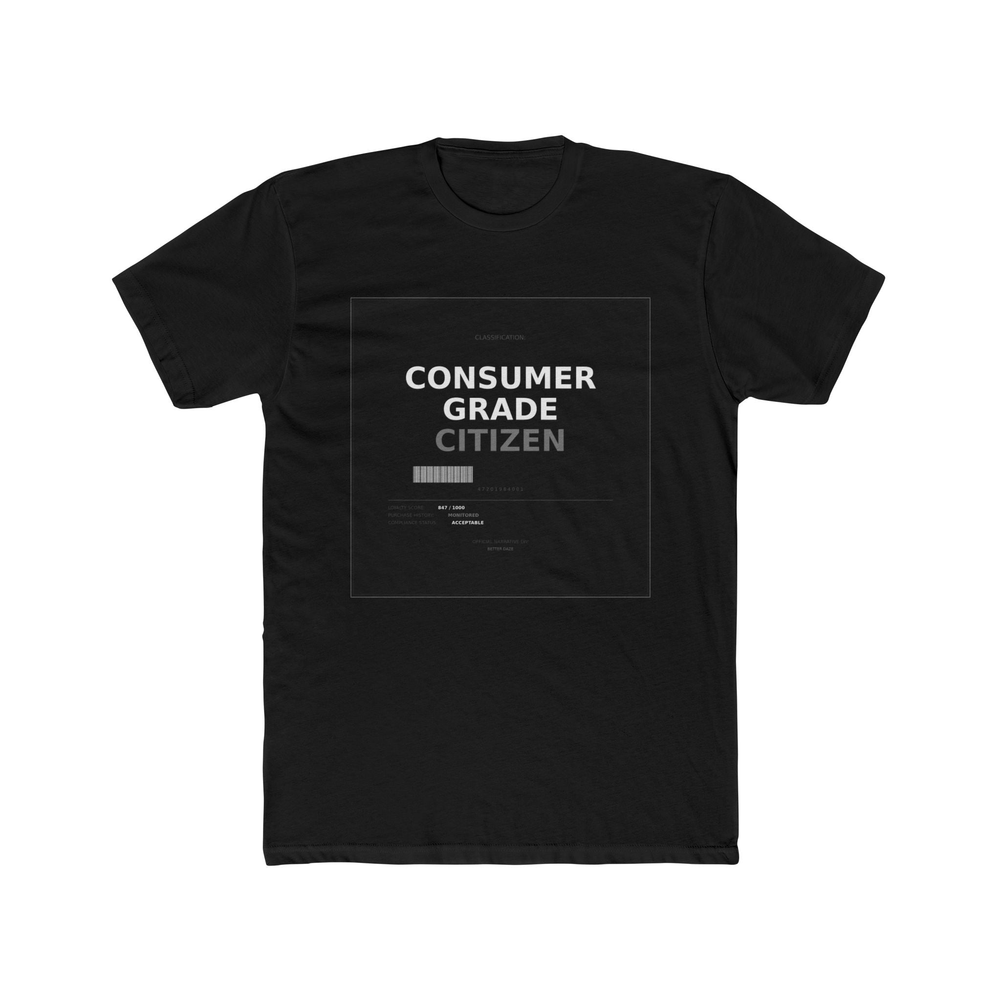CONSUMER GRADE CITIZEN — Official Narrative Div by Better Daze