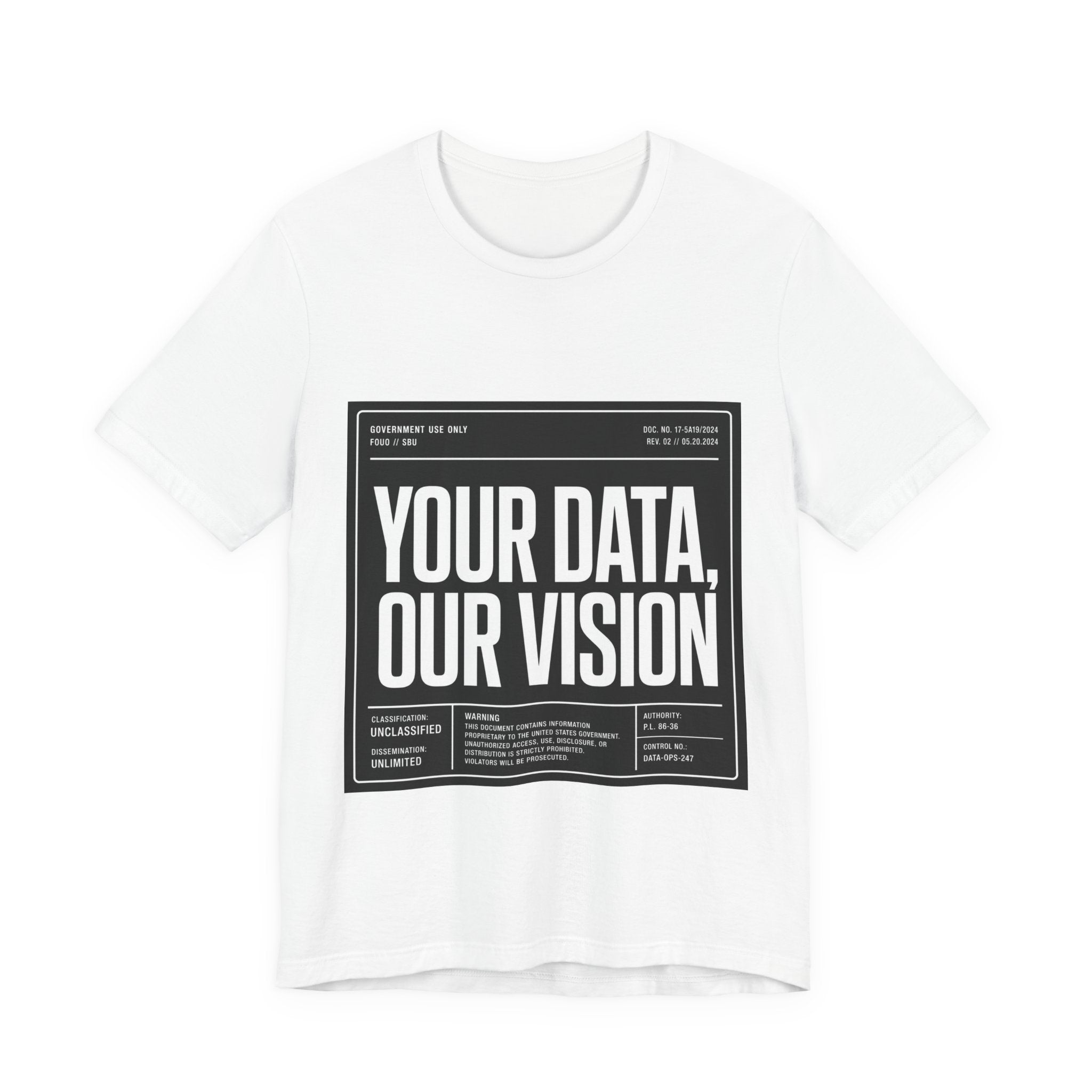 Data-Driven Tee — "Your Data, Our Vision" Graphic Tee